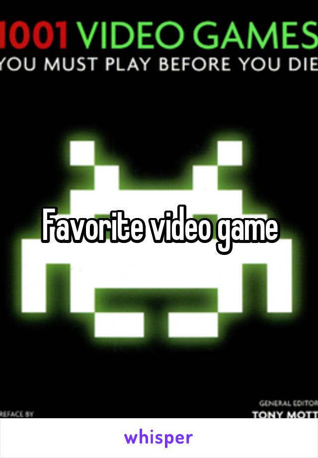 Favorite video game