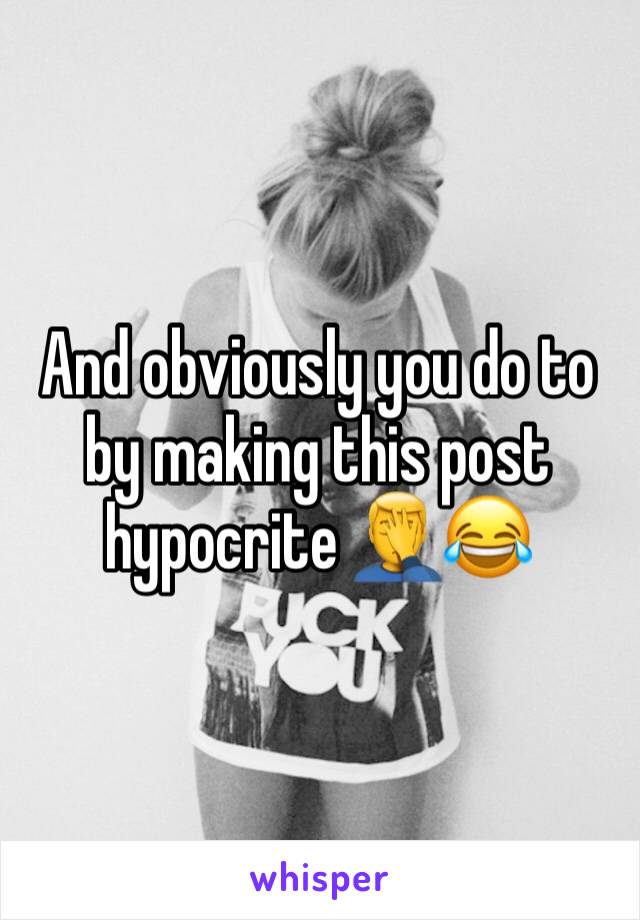 And obviously you do to by making this post hypocrite 🤦‍♂️😂