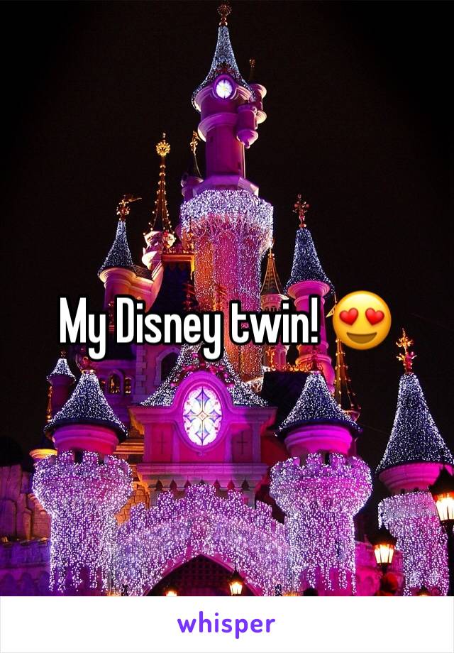 My Disney twin! 😍