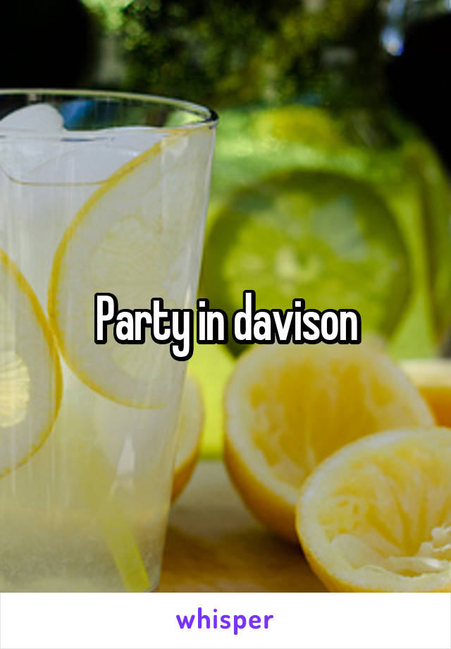 Party in davison