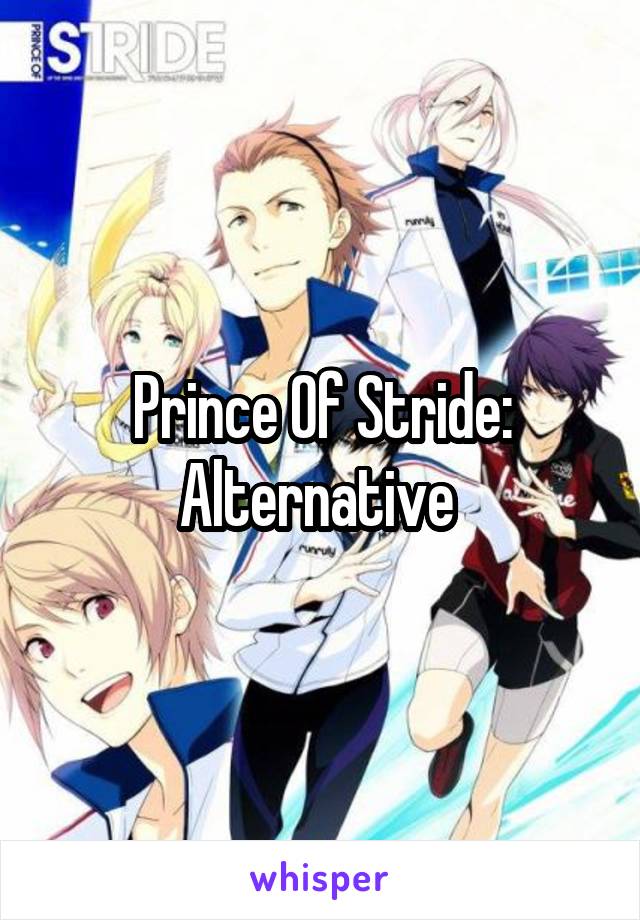 Prince Of Stride: Alternative 