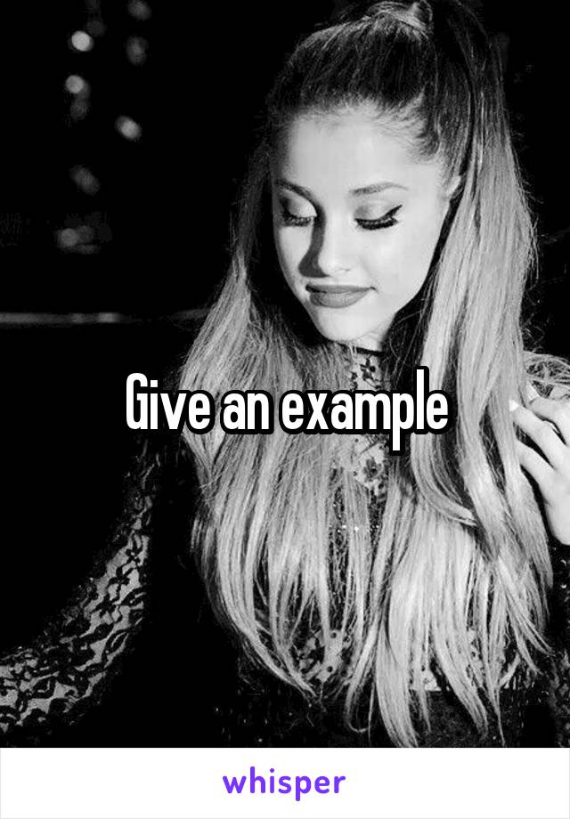 Give an example