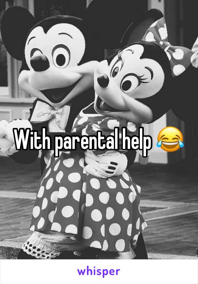 With parental help 😂