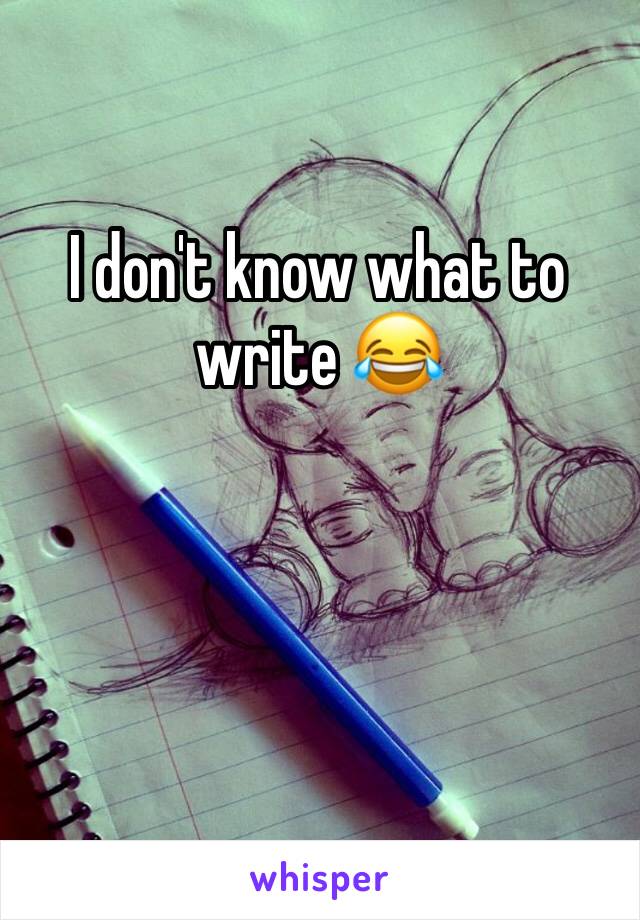 I don't know what to write 😂