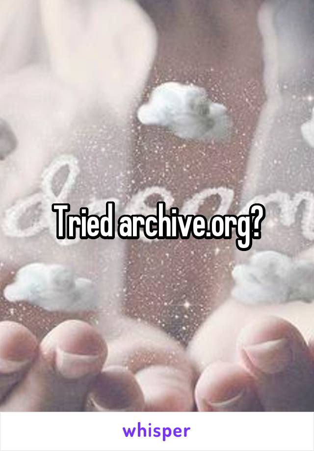 Tried archive.org?