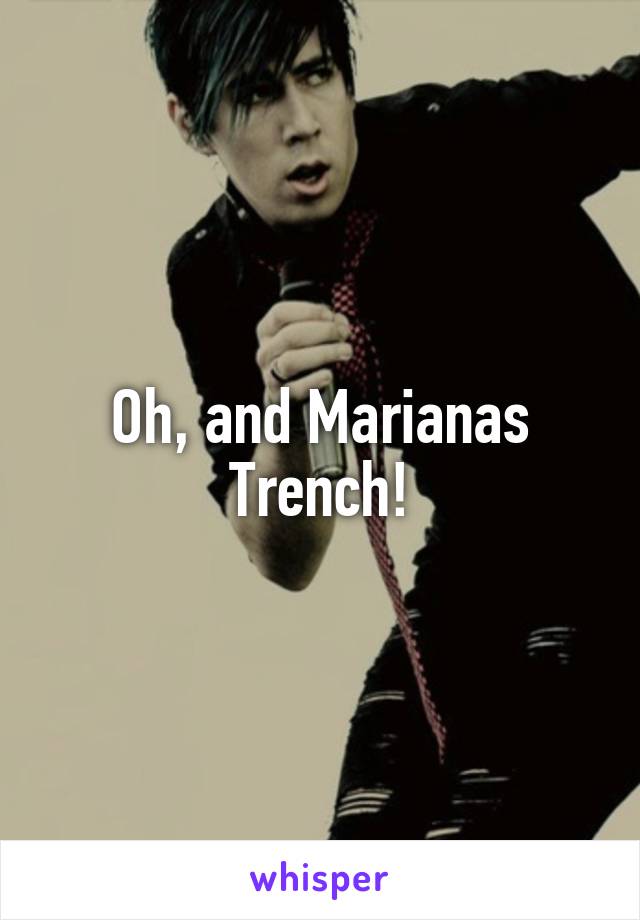 Oh, and Marianas Trench!