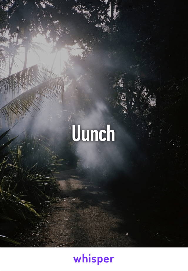 Uunch