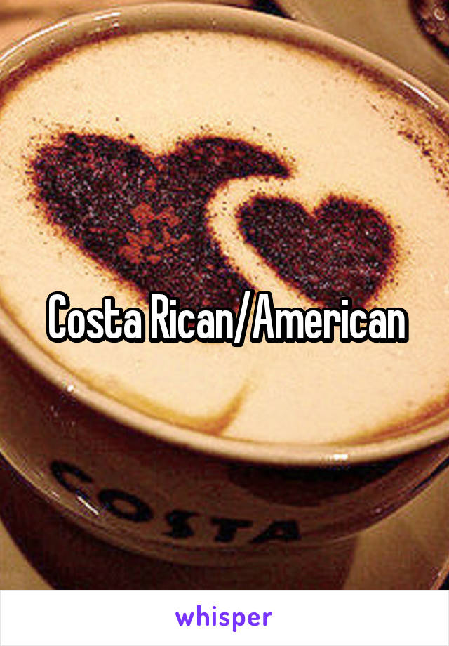 Costa Rican/American
