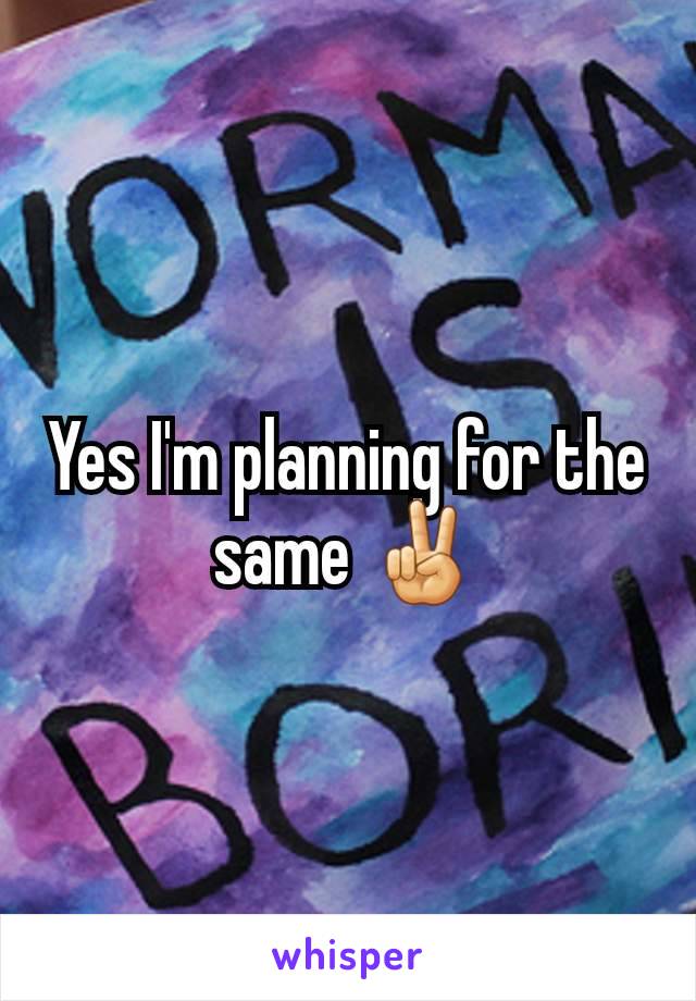 Yes I'm planning for the same ✌