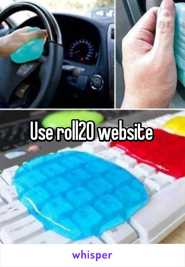 Use roll20 website 