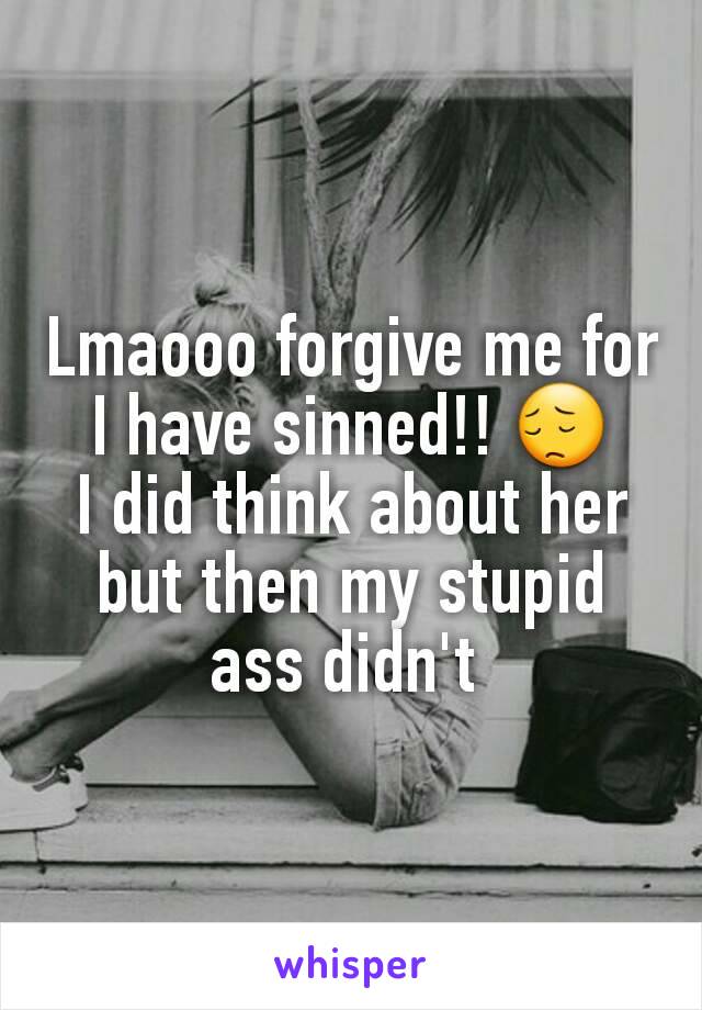 Lmaooo forgive me for I have sinned!! 😔
I did think about her but then my stupid ass didn't 