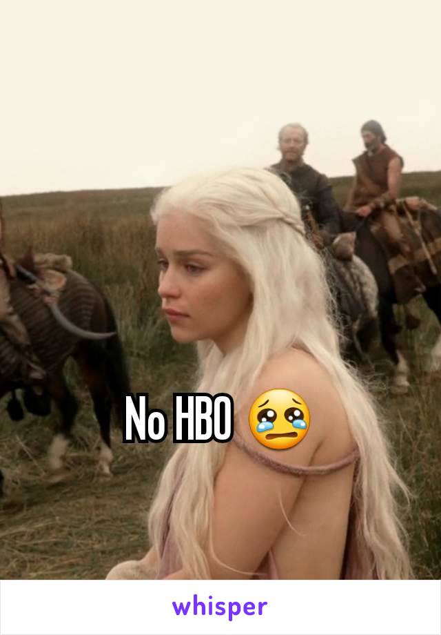 No HBO 😢