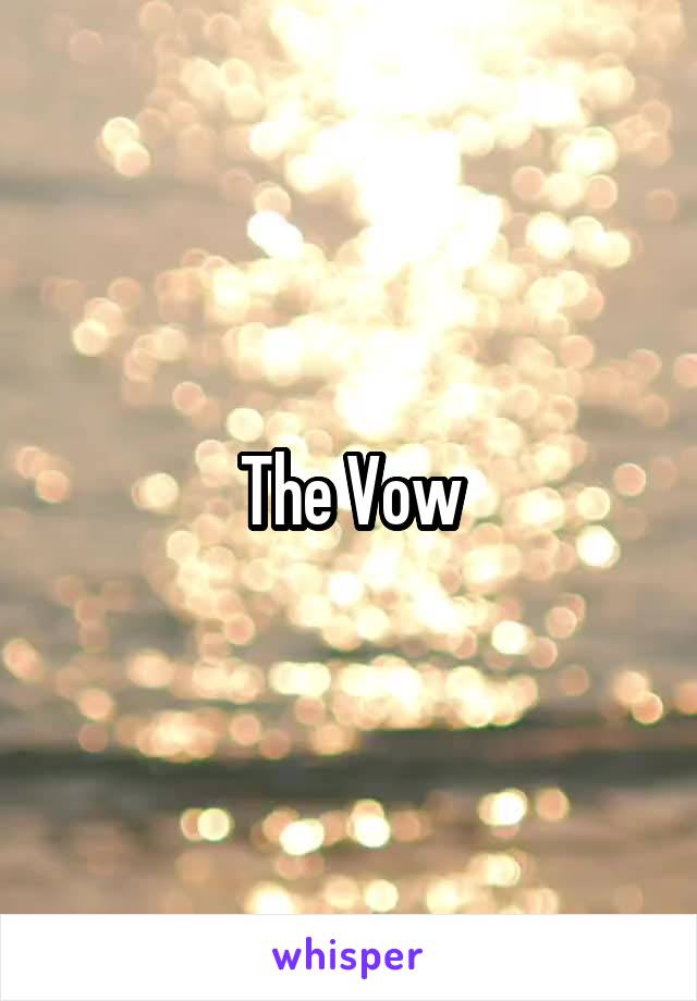 The Vow