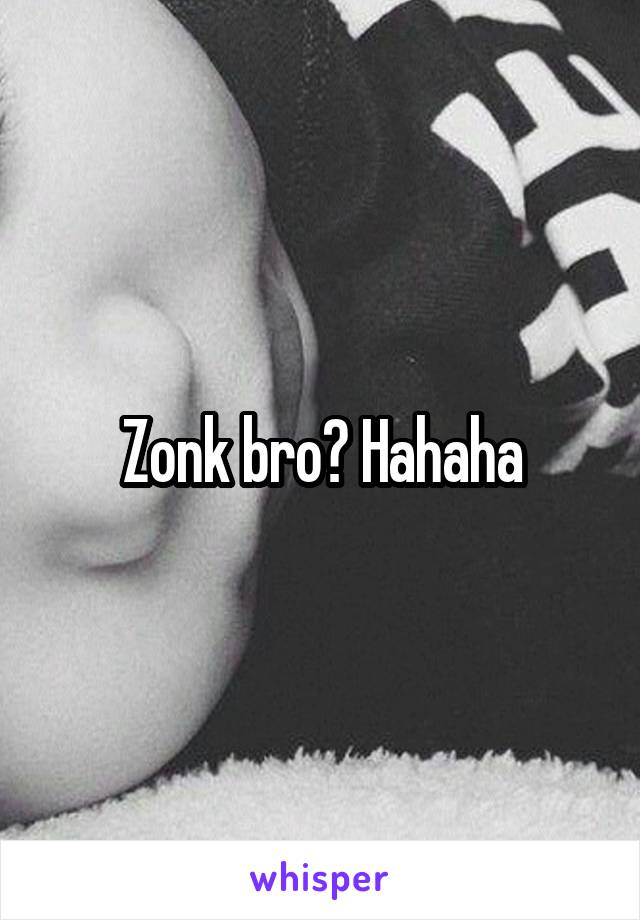 Zonk bro? Hahaha