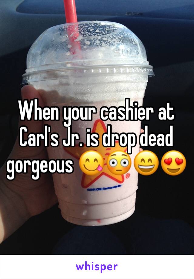 When your cashier at Carl's Jr. is drop dead gorgeous 😋😳😄😍