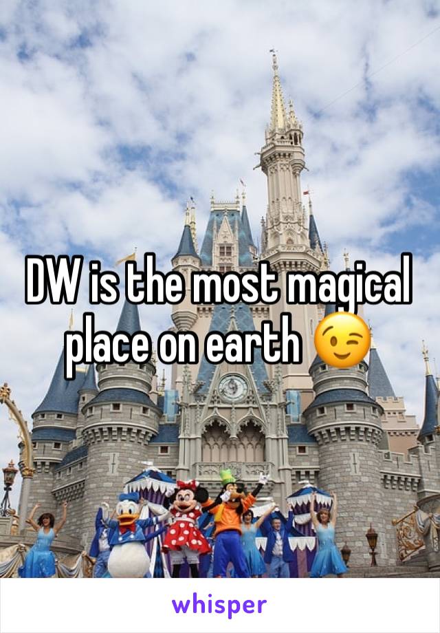 DW is the most magical place on earth 😉