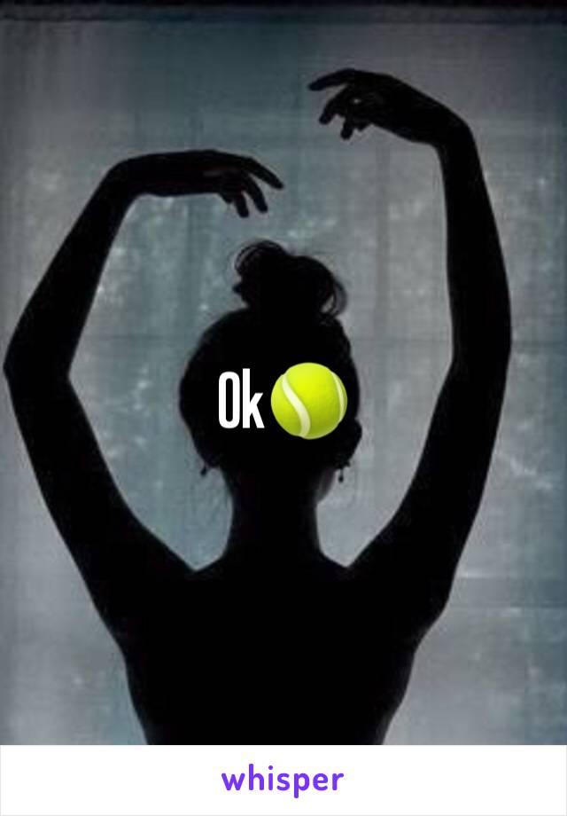 Ok🎾