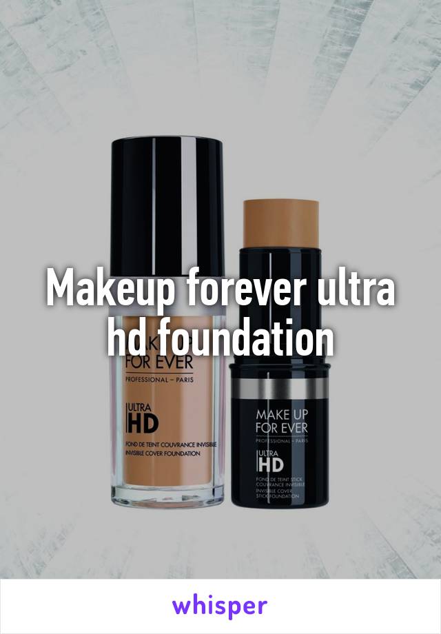 Makeup forever ultra hd foundation