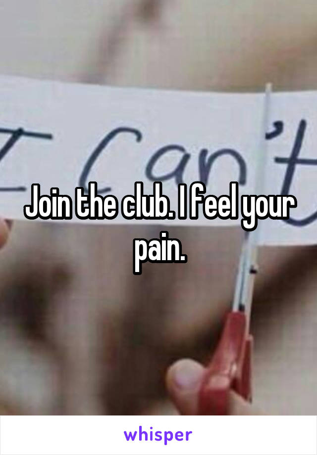 Join the club. I feel your pain.