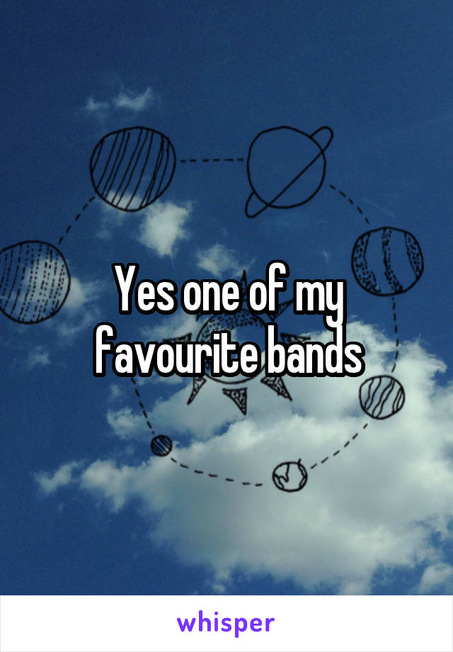 Yes one of my favourite bands
