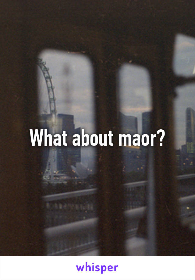 What about maor?