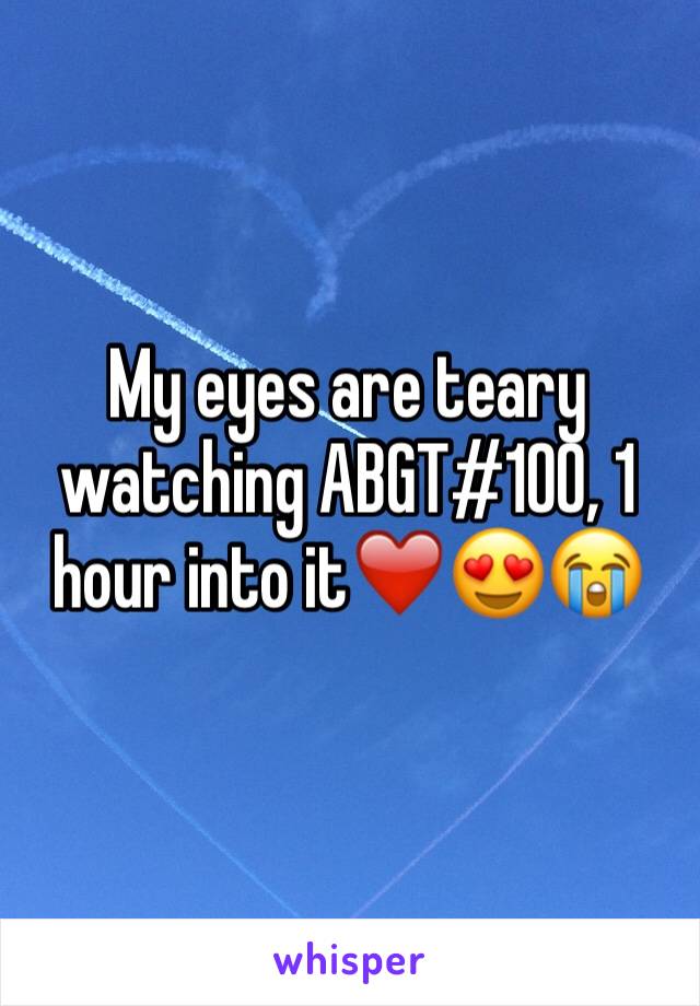 My eyes are teary watching ABGT#100, 1 hour into it❤️😍😭