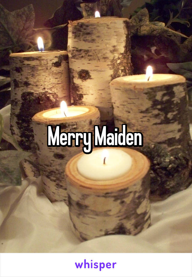 Merry Maiden 