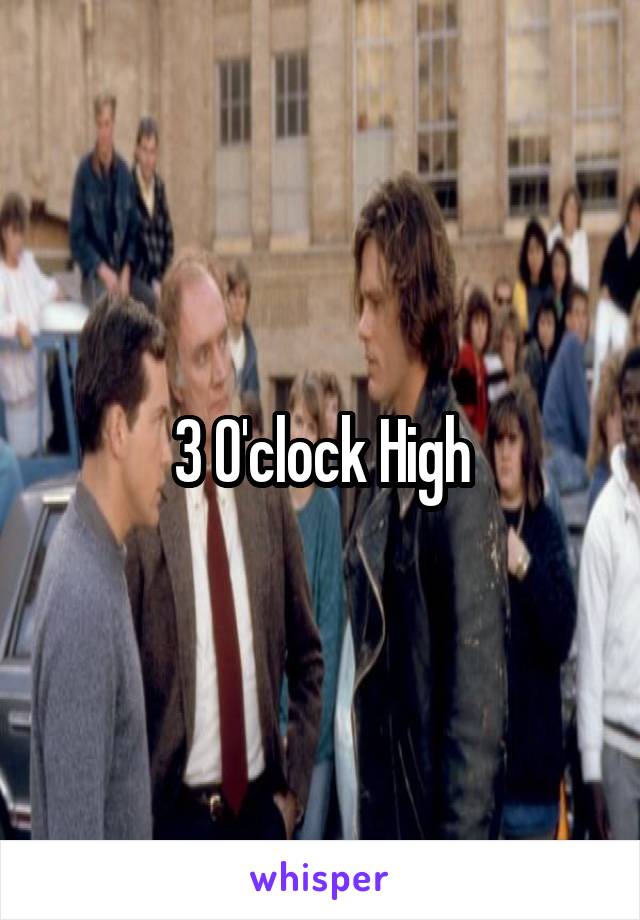 3 O'clock High