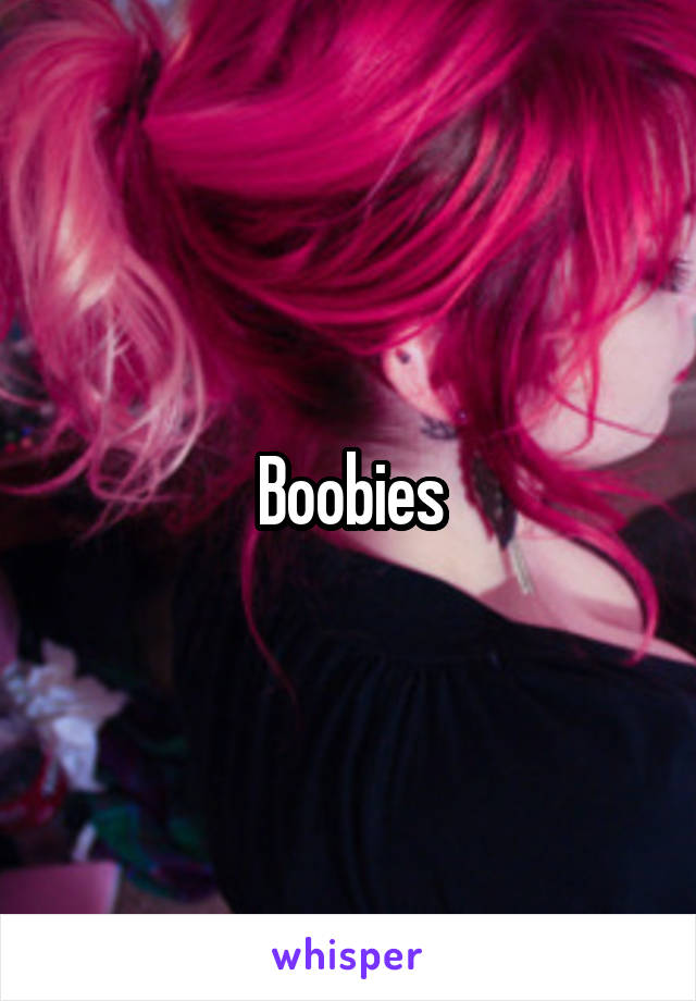 Boobies