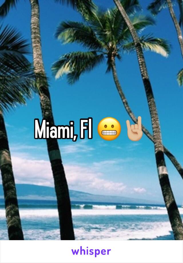 Miami, Fl 😬🤘🏼