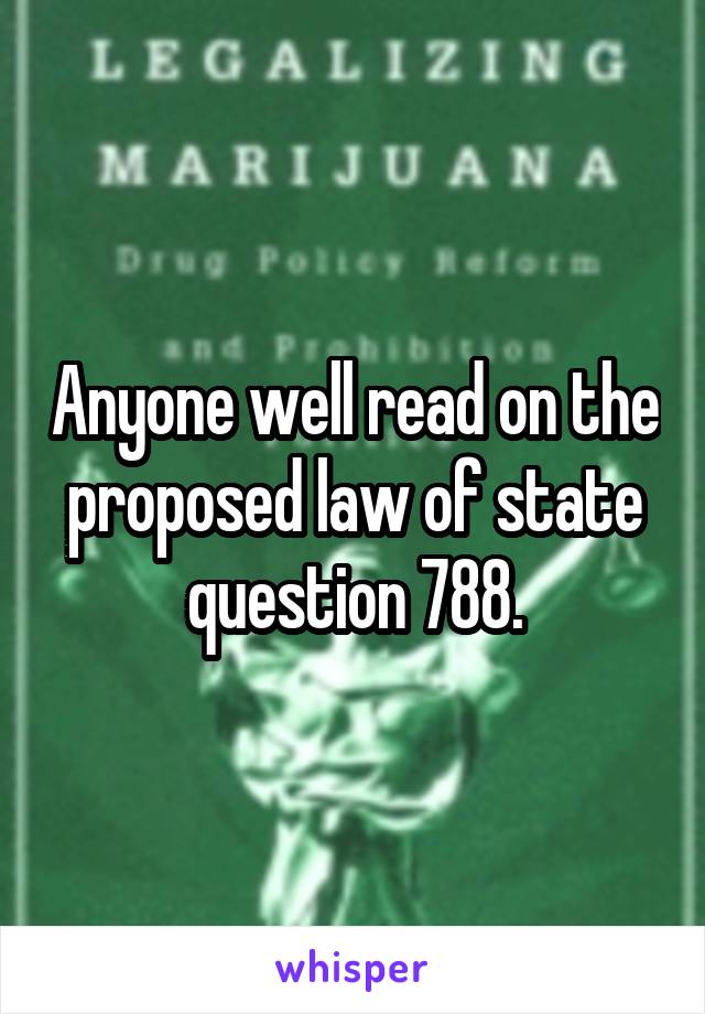 Anyone well read on the proposed law of state question 788.