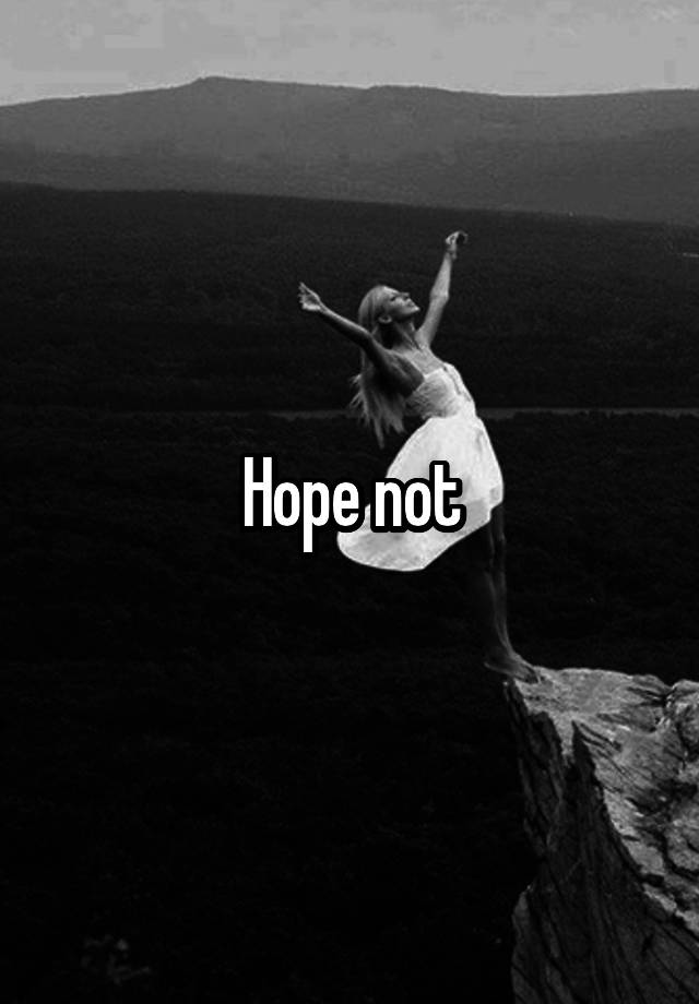 hope-not