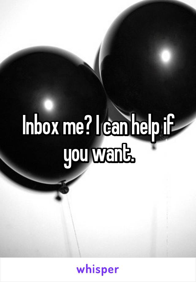 Inbox me? I can help if you want.