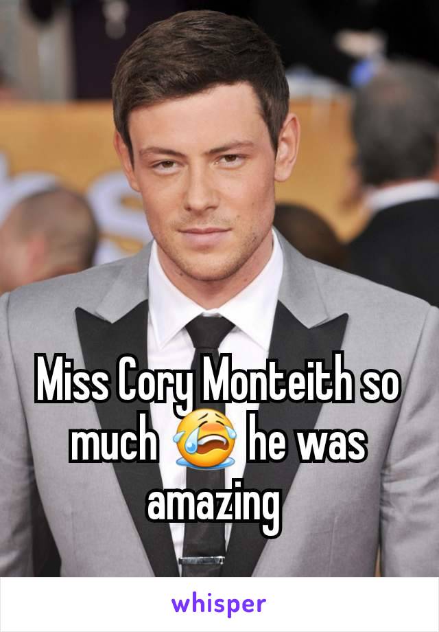 Miss Cory Monteith so much 😭 he was amazing 