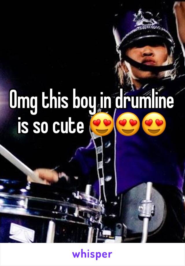 Omg this boy in drumline is so cute 😍😍😍