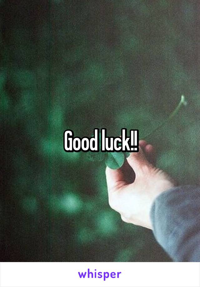 Good luck!!