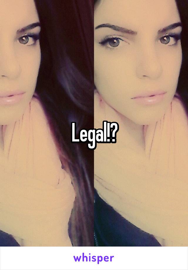 Legal!?