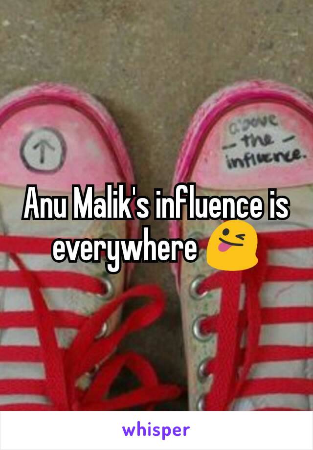 Anu Malik's influence is everywhere 😜