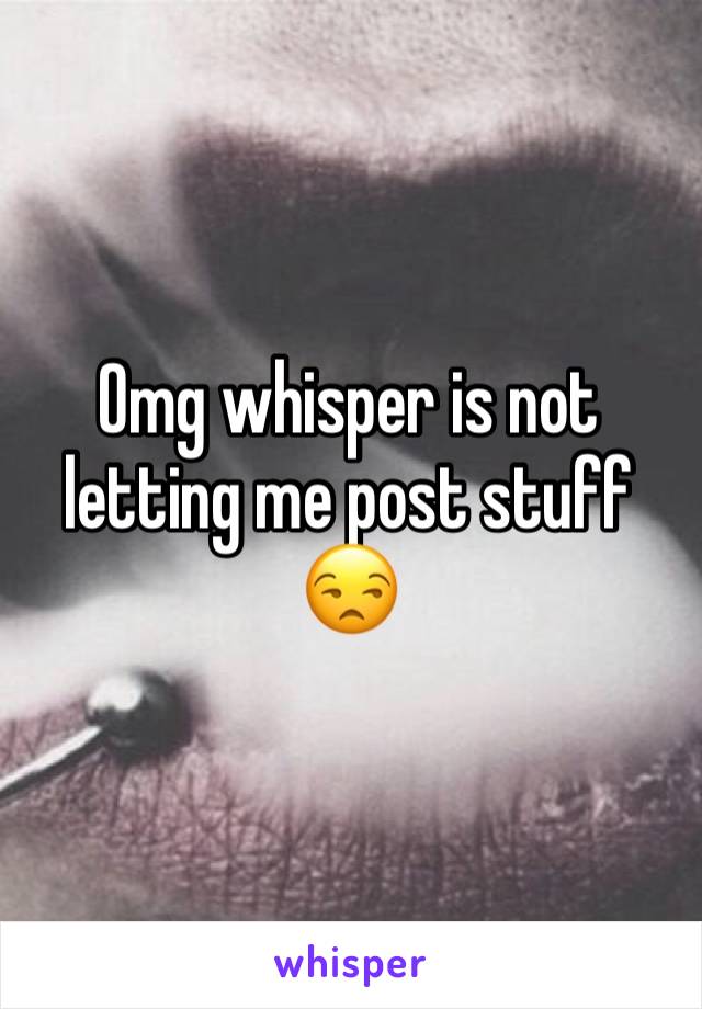 Omg whisper is not letting me post stuff 😒