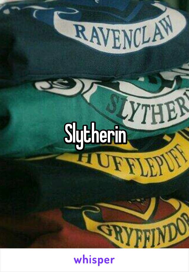 Slytherin