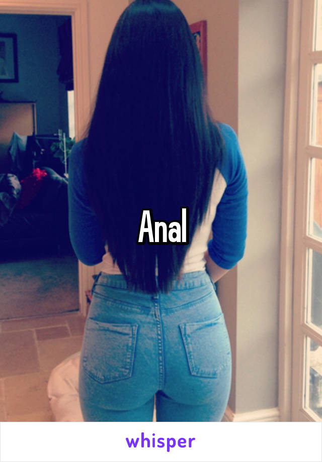 Anal