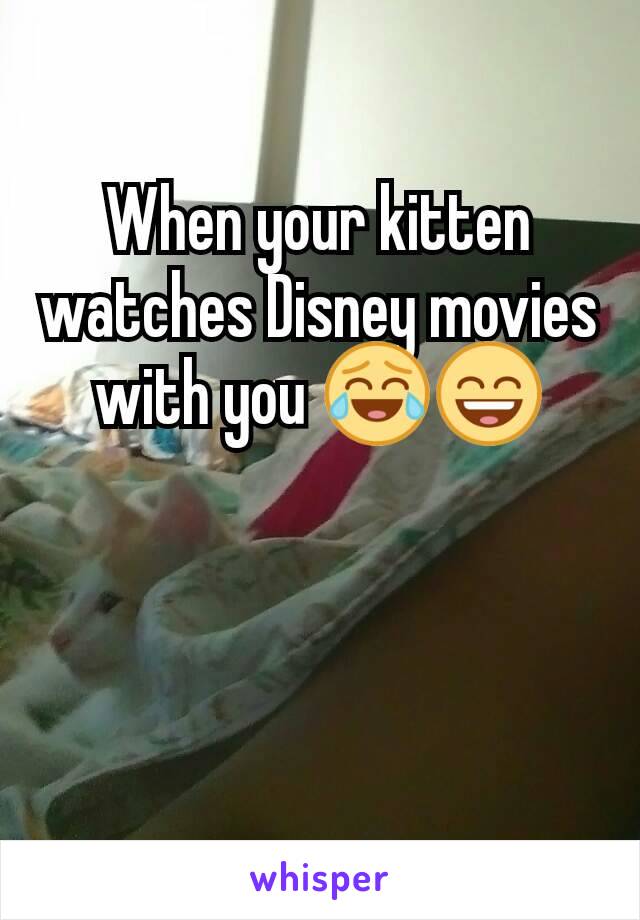 When your kitten watches Disney movies with you 😂😄