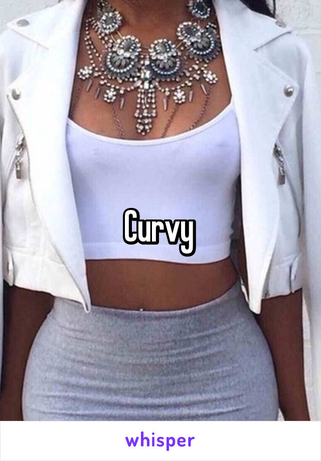 Curvy 