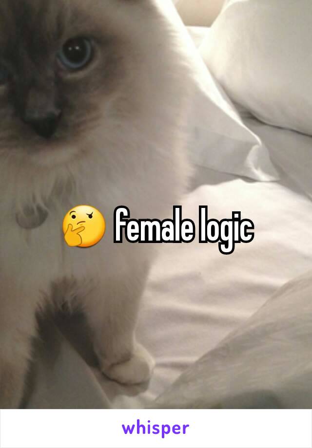 🤔 female logic