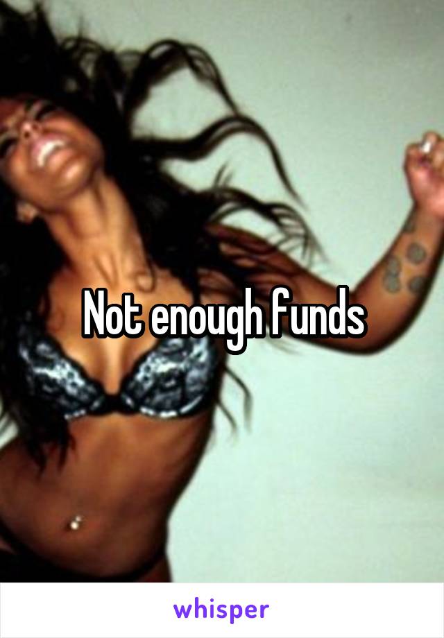 Not enough funds