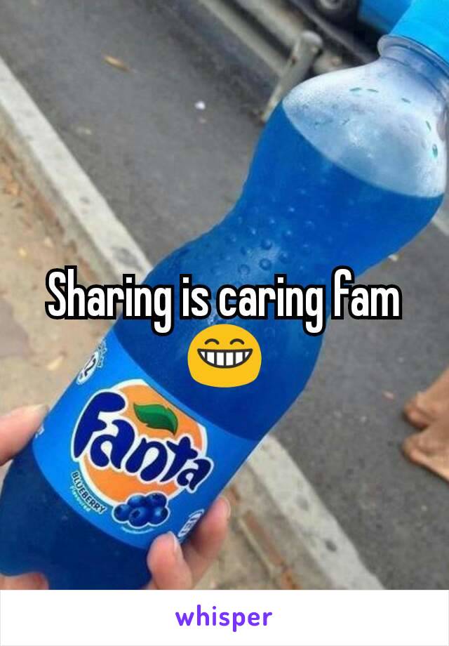 Sharing is caring fam 😁