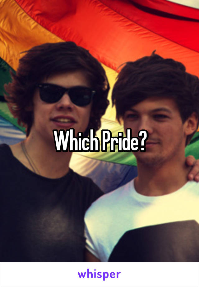 Which Pride?