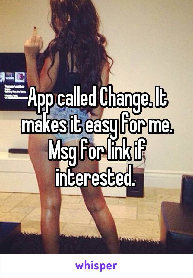 App called Change. It makes it easy for me. Msg for link if interested. 