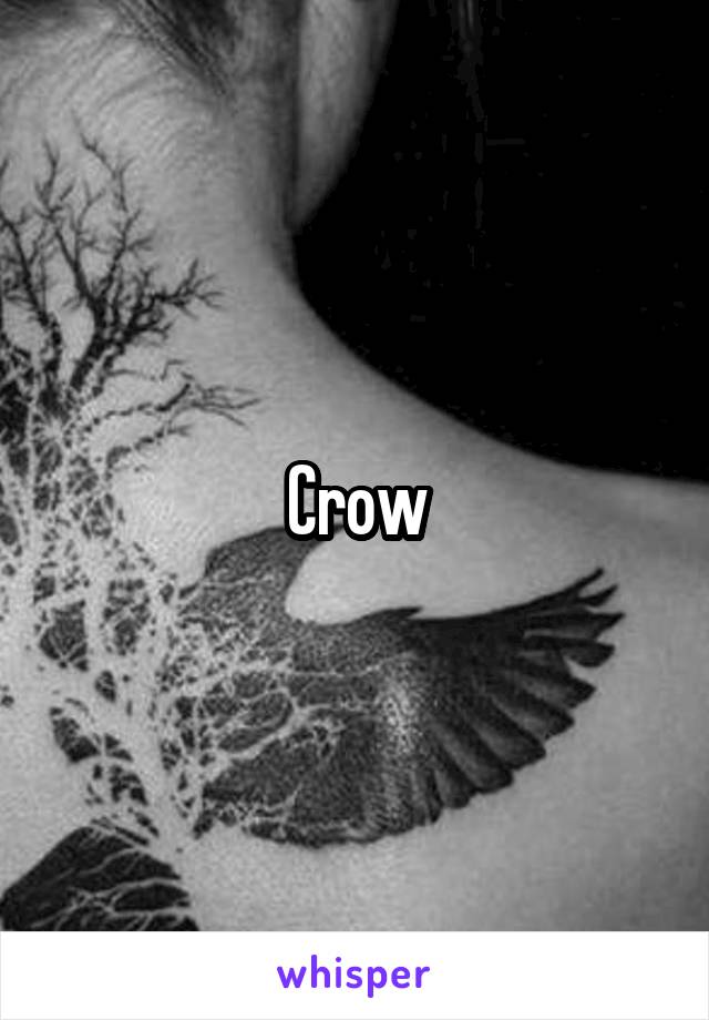 Crow