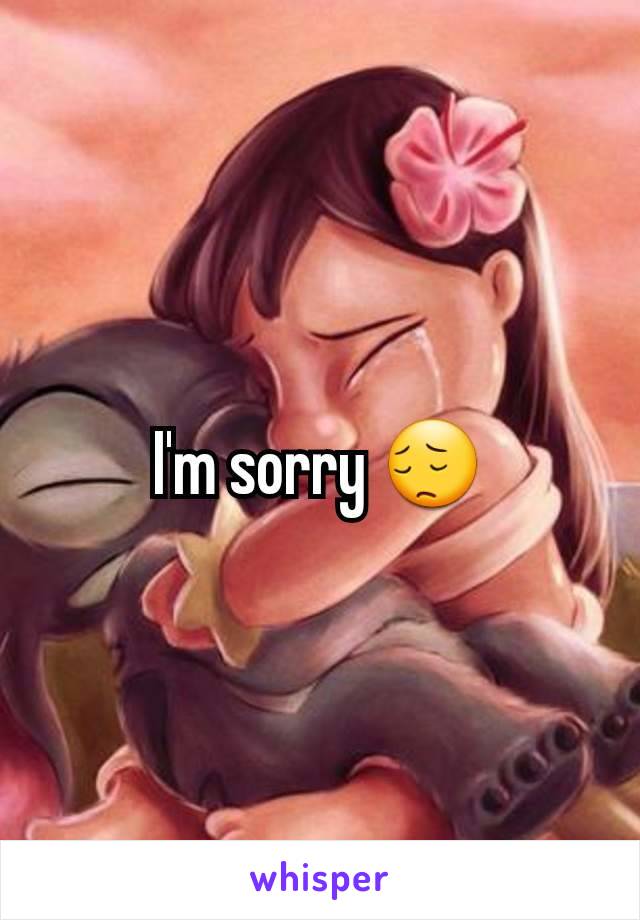 I'm sorry 😔